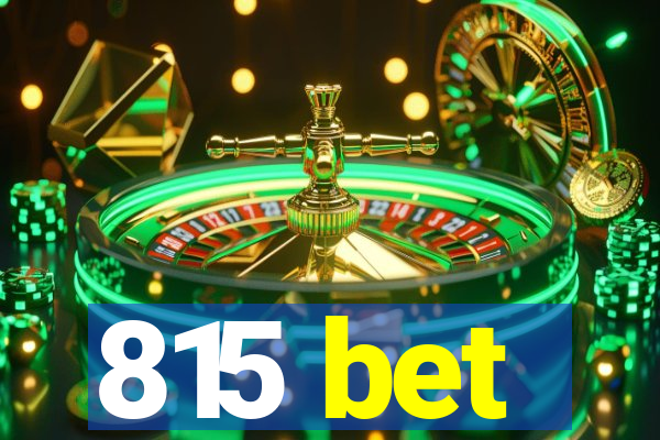 815 bet
